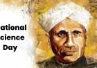 National Science Day : Things People need to know about Vigyan Divas 